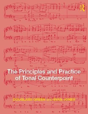 The Principles and Practice of Tonal Counterpoint(English, Electronic book text, Jones Evan)