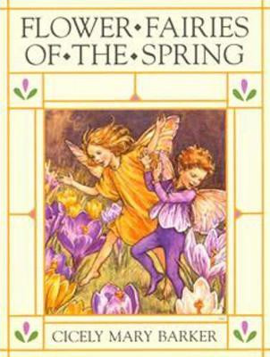 Flower Fairies of the Spring(English, Hardcover, Barker Cicely Mary)