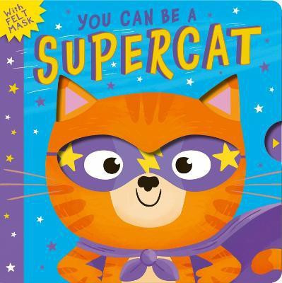 You Can Be A Supercat(English, Board book, Lloyd Rosamund)