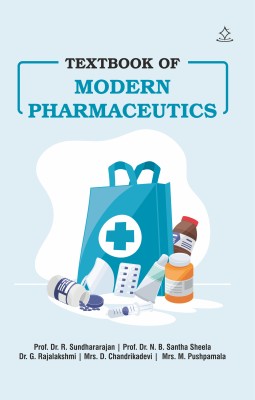 A TAXT BOOK OF MODERN PHARMACEUTICS - MODERN PHARMACEUTICS(Paperback, Prof. Dr. R. Sundhararajan, Prof. Dr. N. B., Dr. G. Rajalakshmi, Mrs. D. Chandrikadevi, Mrs. M. Pushpamala)