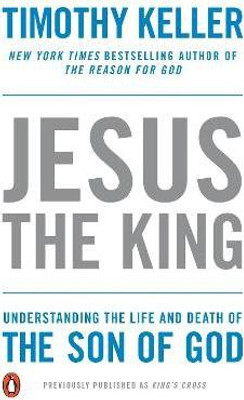 Jesus the King(English, Paperback, Keller Timothy)