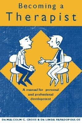 Becoming a Therapist(English, Paperback, Cross Malcolm C.)
