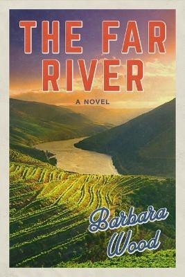 The Far River(English, Hardcover, Wood Barbara)