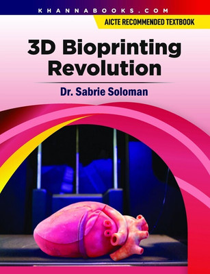 3D Bioprinting Revolution (PB) | AICTE Recommended(English, Paperback, Soloman Sabrie)