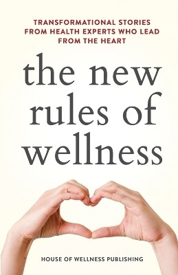 The New Rules of Wellness(English, Paperback, unknown)