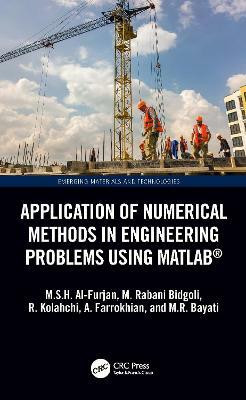 Application of Numerical Methods in Engineering Problems using MATLAB (R)(English, Hardcover, Al-Furjan M.S.H.)