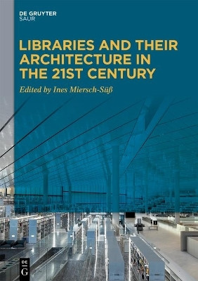 Libraries and Their Architecture in the 21st Century(English, Electronic book text, unknown)