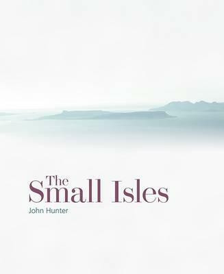 The Small Isles(English, Hardcover, Hunter John)