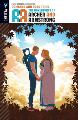 A&A: The Adventures of Archer & Armstrong Volume 2: Romance and Road Trips(English, Paperback, Roberts Rafer)