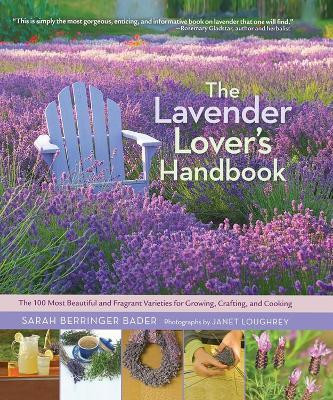 The Lavender Lover's Handbook(English, Hardcover, Berringer Bader Sarah)
