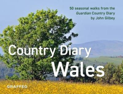A Country Diary in Wales(English, Hardcover, Gilbey John)