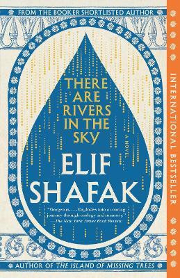 There Are Rivers in the Sky(English, Paperback, Shafak Elif)