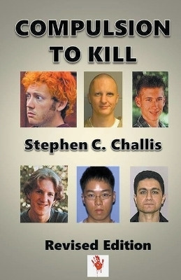 Compulsion to Kill(English, Paperback, Challis Stephen C)