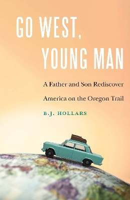 Go West, Young Man(English, Paperback, Hollars B.J.)