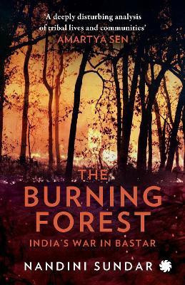 The Burning Forest(English, Paperback, Sundar Nandini)
