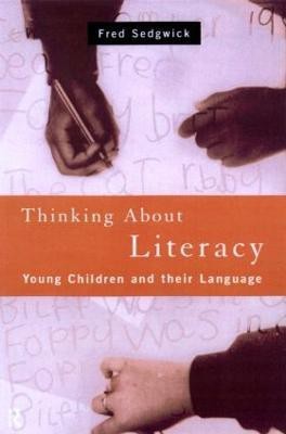 Thinking About Literacy(English, Paperback, Sedgwick Fred)