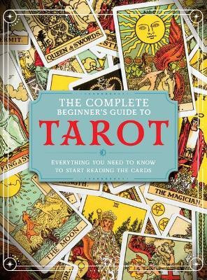 The Complete Beginner's Guide to Tarot(English, Hardcover, Madden April)