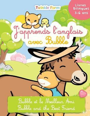 Bubble et le meilleur ami(English, Paperback, Schneeberger Anne)