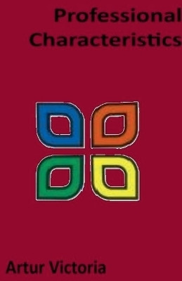Characteristics of A Profession(English, Paperback, Victoria Artur)