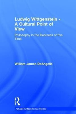 Ludwig Wittgenstein - A Cultural Point of View(English, Hardcover, DeAngelis William J.)