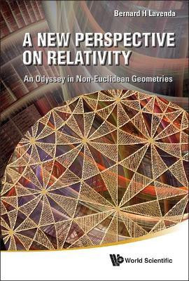New Perspective On Relativity, A: An Odyssey In Non-euclidean Geometries(English, Hardcover, Lavenda Bernard H)