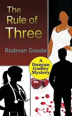 The Rule of Three(English, Paperback, Goode Rodman)