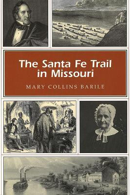 The Santa Fe Trail in Missouri(English, Paperback, unknown)
