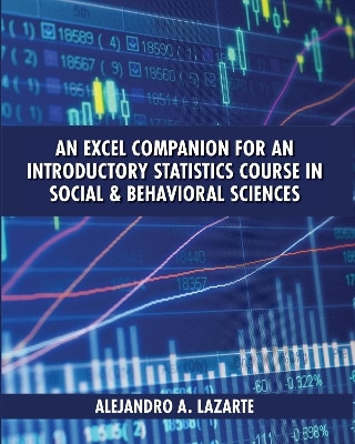 An Excel Companion for an Introductory Statistics Course in Social and Behavioral Sciences(English, Paperback, Lazarte Alejandro A.)