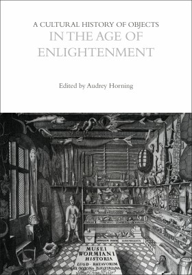 A Cultural History of Objects in the Age of Enlightenment(English, Hardcover, unknown)