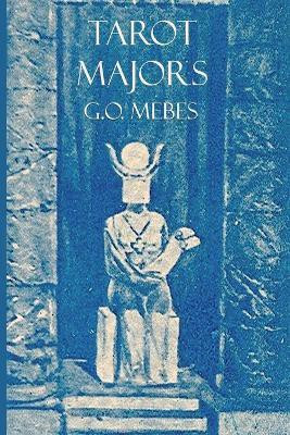 Tarot Majors(English, Paperback, Mebes G O)