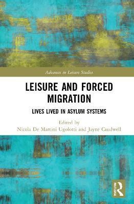 Leisure and Forced Migration(English, Hardcover, unknown)