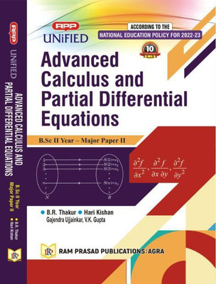 ADVANCED CALULUS & PARTIAL DIFFERENTIAL EQUATIONS(Paperback, B. R. THAKUR, HARI KISHAN, GAJENDRA UJJAINKAR, V.K. GUPTA)