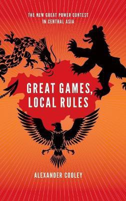 Great Games, Local Rules(English, Hardcover, Cooley Alexander)