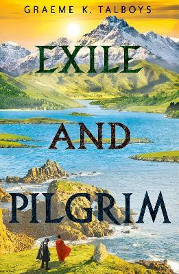 Exile and Pilgrim(English, Paperback, Talboys Graeme K.)