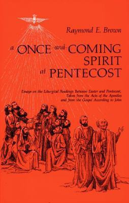 A Once-and-Coming Spirit at Pentecost(English, Paperback, Brown Raymond E.)