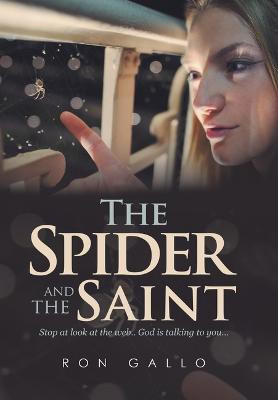 The Spider and the Saint(English, Hardcover, Gallo Ron)