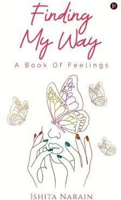 Finding My Way(English, Paperback, Ishita Narain)