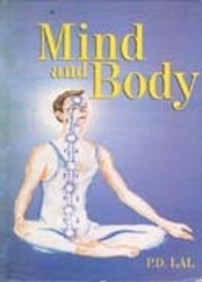 Mind and Body(Paperback, P. D. Lal)