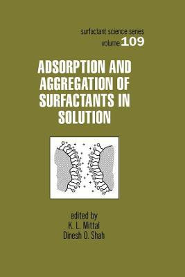 Adsorption and Aggregation of Surfactants in Solution(English, Paperback, unknown)
