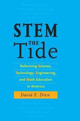 STEM the Tide(English, Paperback, Drew David E.)