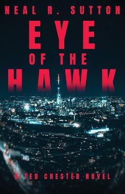 Eye of the Hawk(English, Paperback, Sutton Neal R)