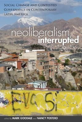 Neoliberalism, Interrupted(English, Electronic book text, Goodale Mark)