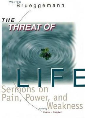 The Threat of Life(English, Paperback, Brueggemann Walter)
