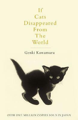 If Cats Disappeared From The World(English, Paperback, Kawamura Genki)