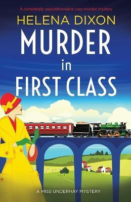 Murder in First Class(English, Paperback, Dixon Helena)