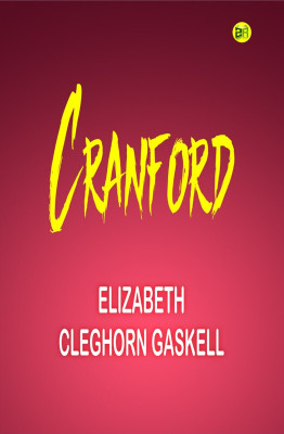 Cranford(Paperback, Elizabeth Cleghorn Gaskell)