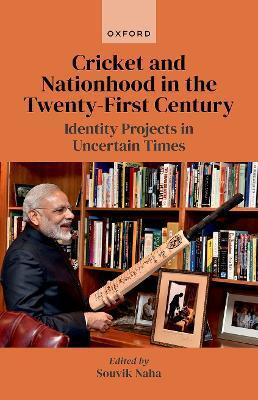 Cricket and Nationhood in the Twenty-First Century(English, Hardcover, unknown)