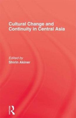 Cultural Change & Continuity In Central Asia(English, Hardcover, Akiner Shirin)