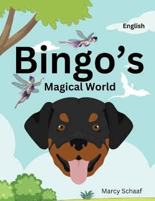 Bingo's Magical World(English, Paperback, Schaaf Marcy)