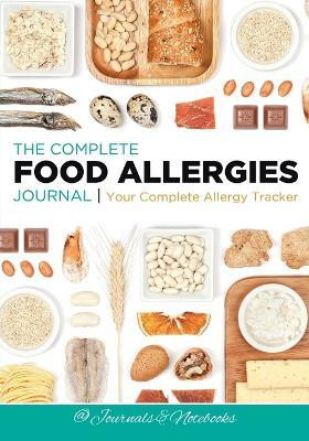 The Complete Food Allergies Journal(English, Paperback, @ Journals, Notebooks)